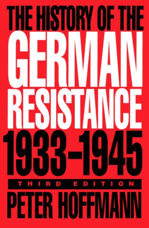 Cover image for book The History of the German Resistance, 1933-1945, Third Edition