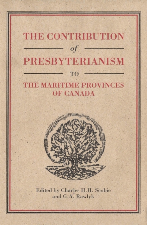 Cover image for book Contribution of Presbyterianism to the Maritime Provinces of Canada