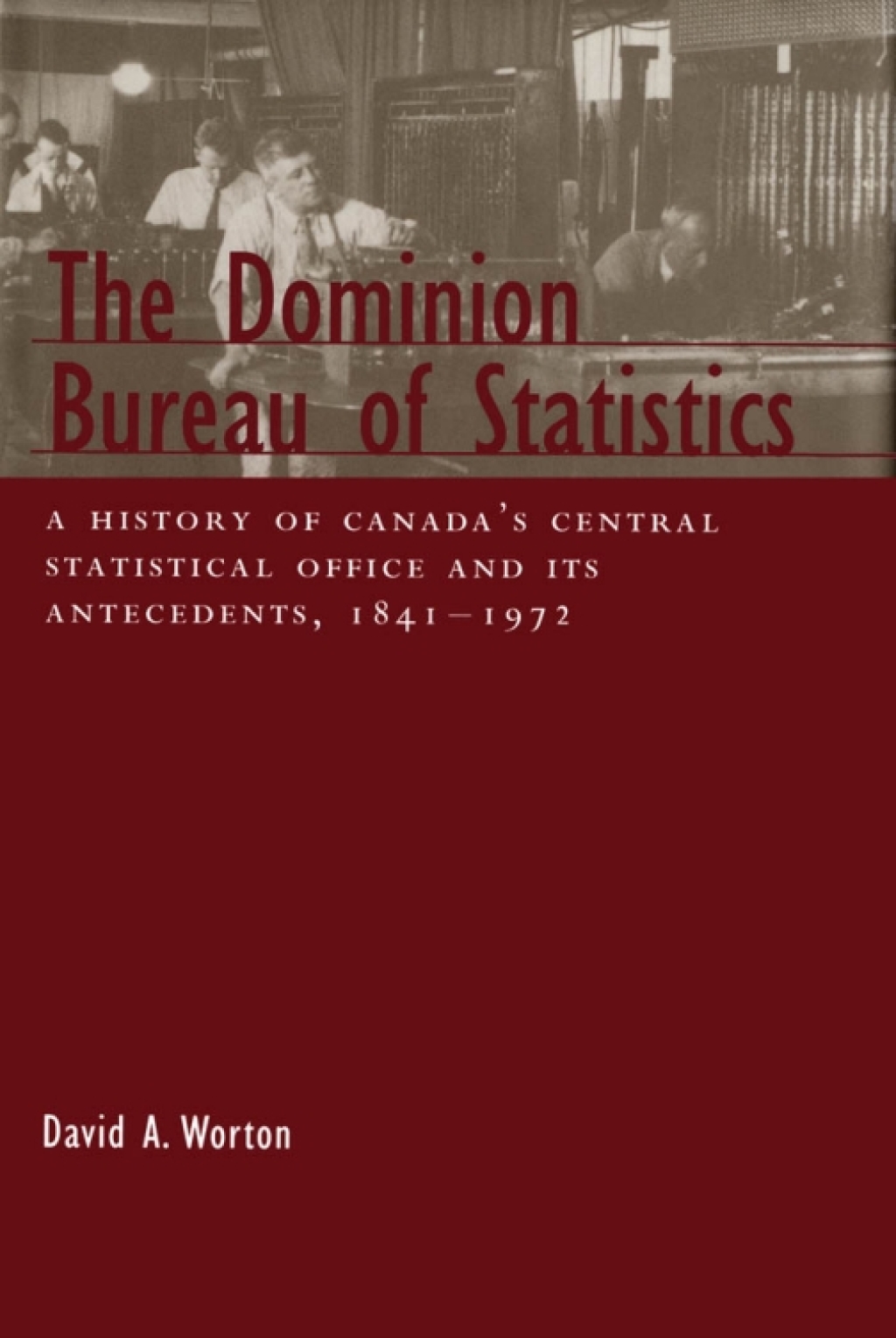 Dominion Bureau of Statistics (eBook) - David A. Worton,