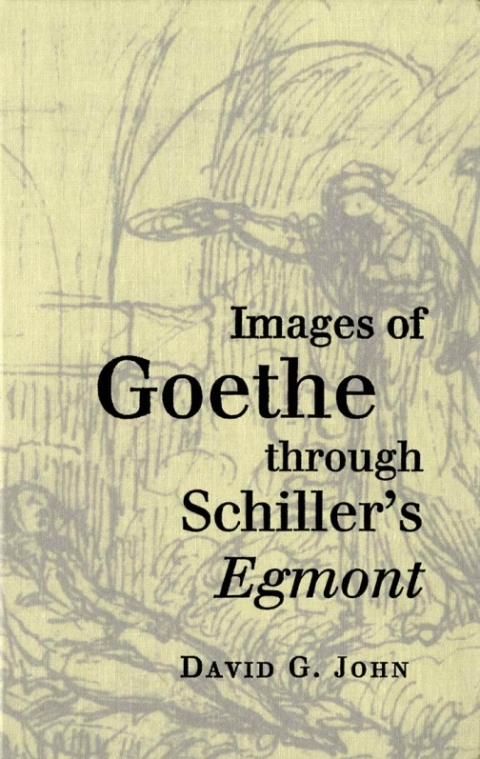 Cover image for book Images of Goethe through Schiller's Egmont