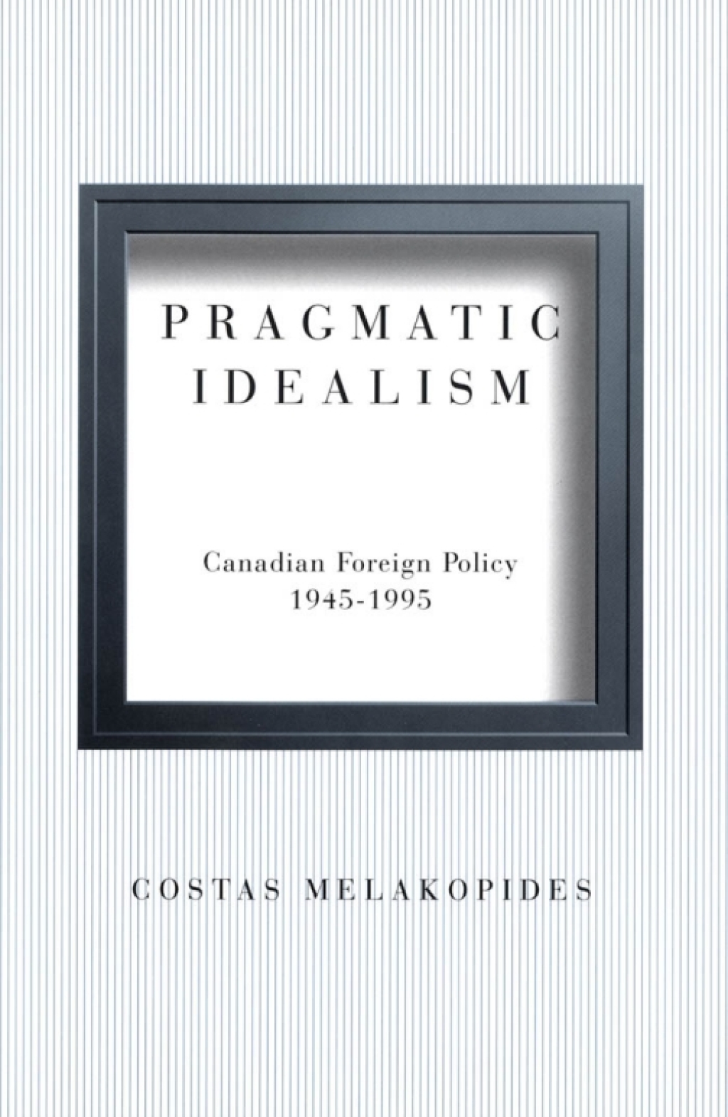 Pragmatic Idealism (eBook) - Costas Melakopides,