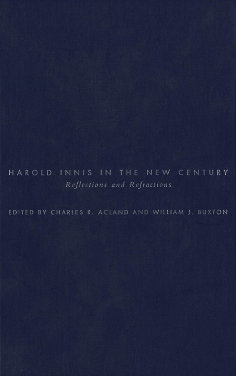 Cover image for book Harold Innis in the New Century