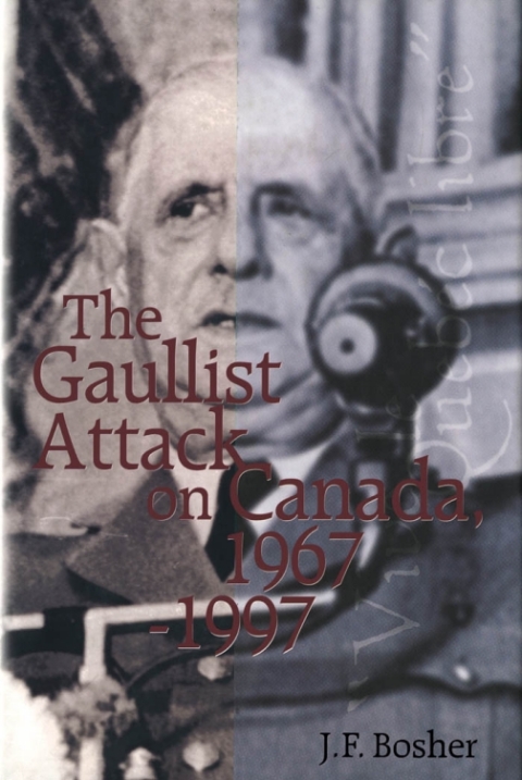 Cover image for book Gaullist Attack on Canada, 1967-1997