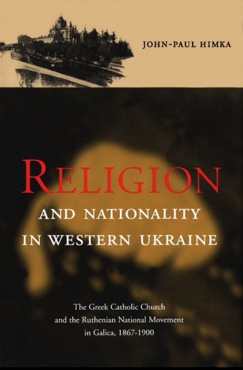 Cover image for book Religion and Nationality in Western Ukraine
