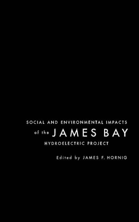 Cover image for book Social and Environmental Impacts of the James Bay Hydroelectric Project