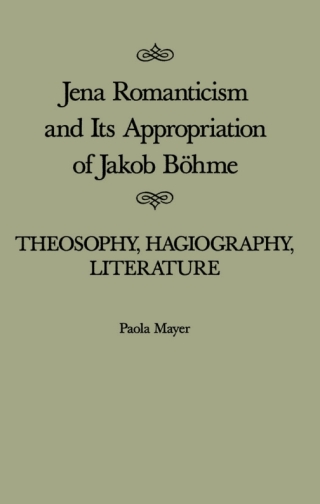 Jena Romanticism and Its Appropriation of Jakob Böhme