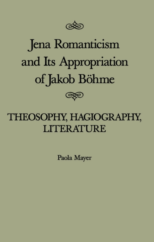 Jena Romanticism and Its Appropriation of Jakob Böhme