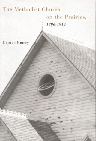 Methodist Church on the Prairies, 1896-1914