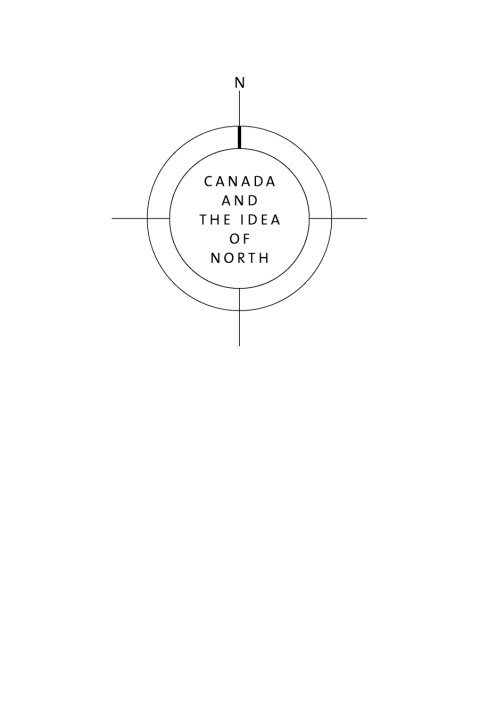 Canada and the Idea of North 