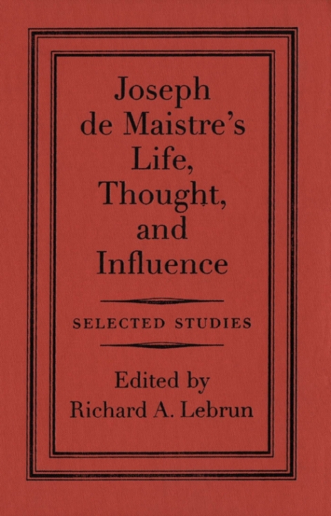 Cover image for book Joseph de Maistre's Life, Thought, and Influence