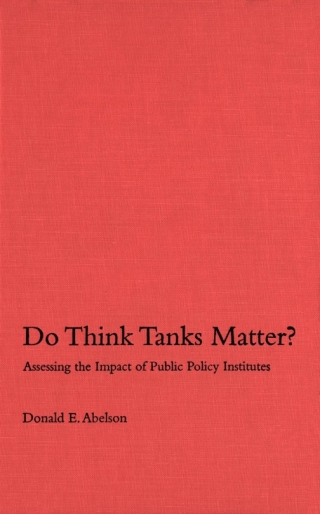 Do Think Tanks Matter?, First Edition