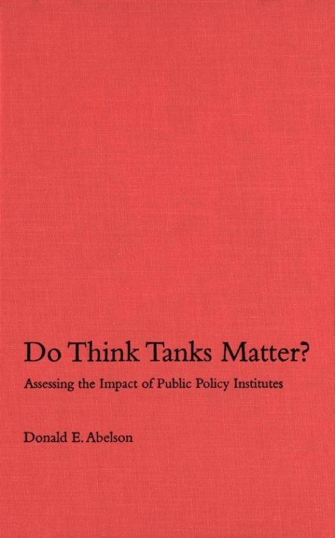 Do Think Tanks Matter?, First Edition 