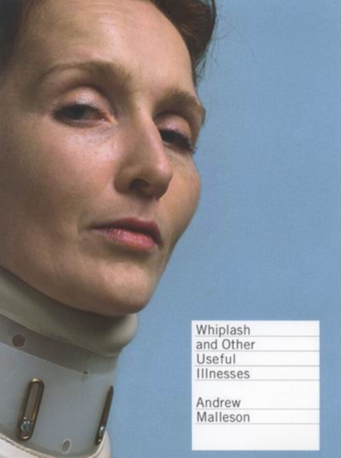 Cover image for book Whiplash and Other Useful Illnesses
