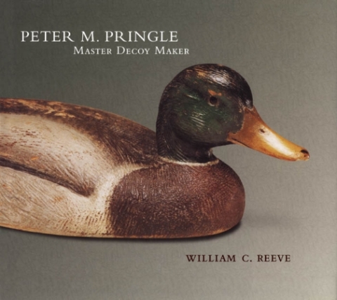 Cover image for book Peter M. Pringle, Master Decoy Maker