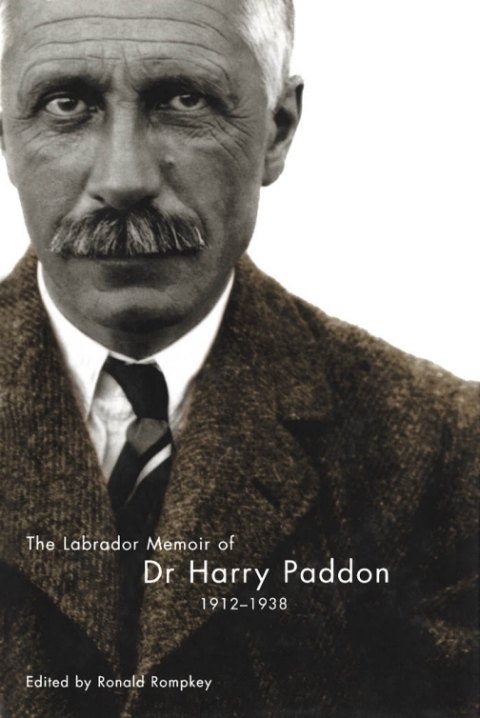 Cover image for book Labrador Memoir of Dr Harry Paddon, 1912-1938