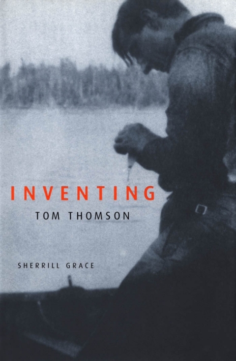 Inventing Tom Thomson 