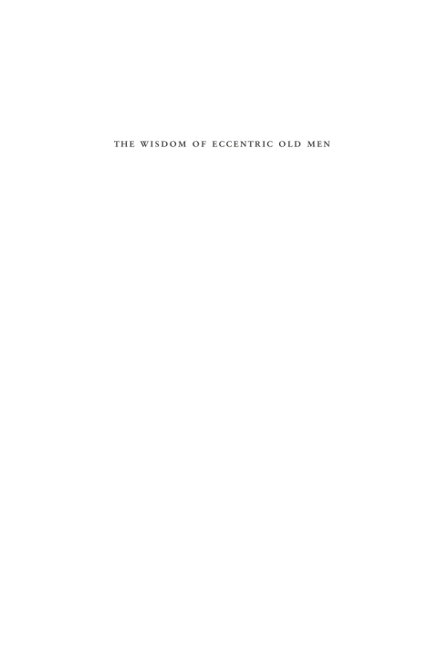Cover image for book Wisdom of Eccentric Old Men