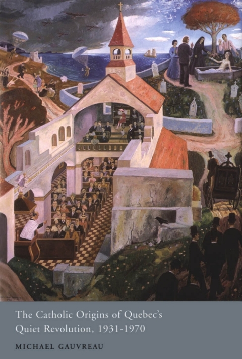 Cover image for book Catholic Origins of Quebec's Quiet Revolution, 1931-1970
