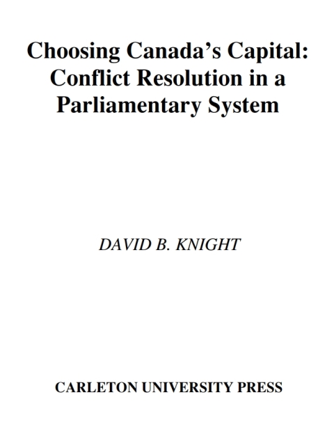 Choosing Canada's Capital 