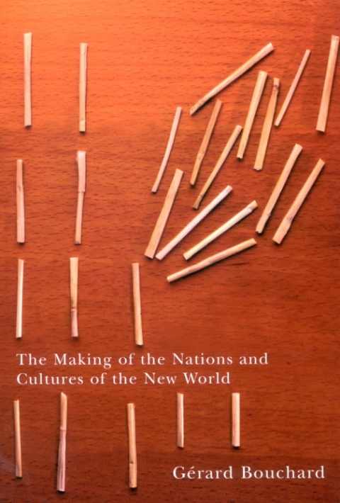 Cover image for book The Making of the Nations and Cultures of the New World