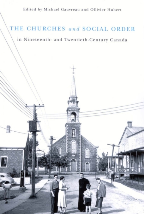 Cover image for book The Churches and Social Order in Nineteenth- and Twentieth-Century Canada
