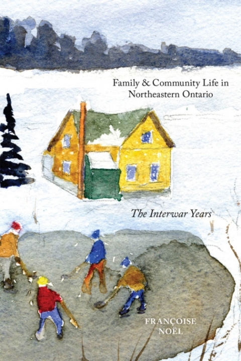 Cover image for book Family and Community Life in Northeastern Ontario