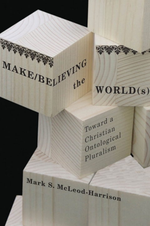 Make/Believing the World(s) 