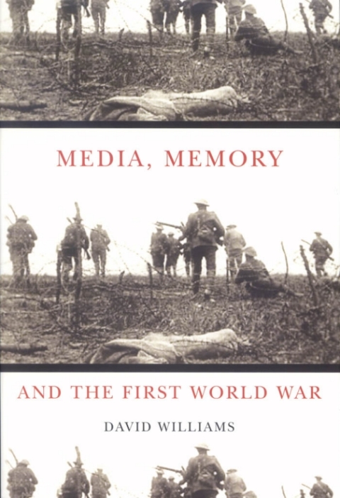 Cover image for book Media, Memory, and the First World War