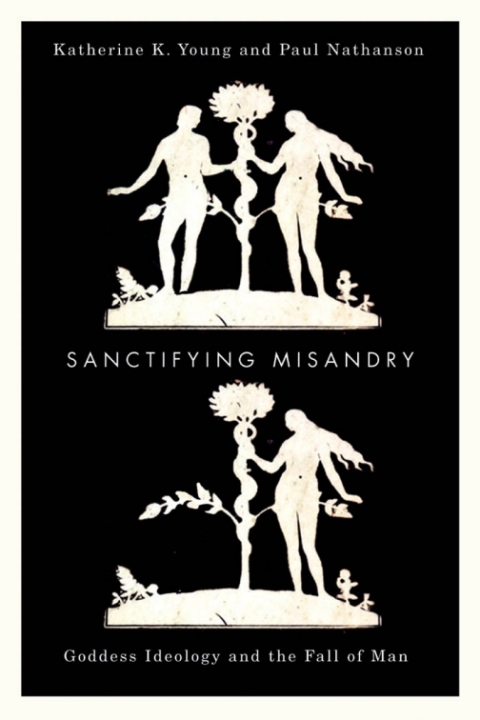Cover image for book Sanctifying Misandry