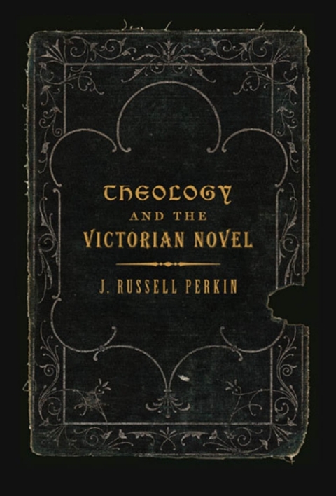 Cover image for book Theology and the Victorian Novel