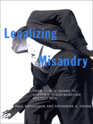 Legalizing Misandry
