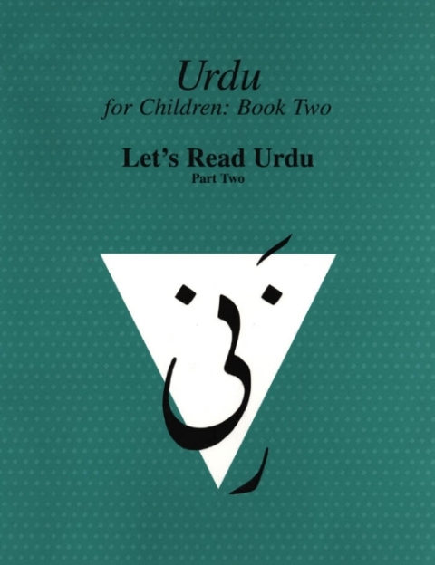 Cover image for book Urdu for Children, Book II, Let's Read Urdu, Part Two