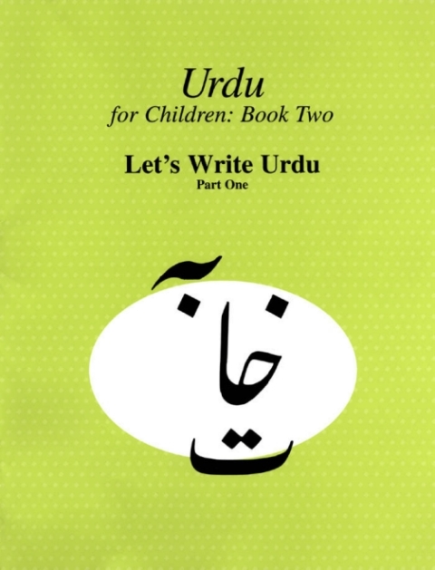 Cover image for book Urdu for Children, Book II, Let's Write Urdu, Part One