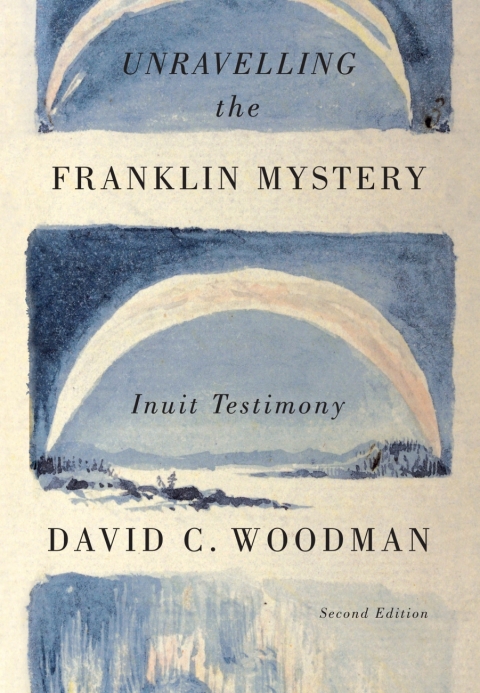Cover image for book Unravelling the Franklin Mystery, Second Edition