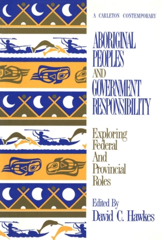Aboriginal Peoples and Government Responsibility