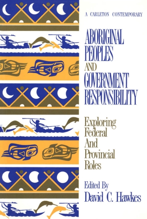 Cover image for book Aboriginal Peoples and Government Responsibility