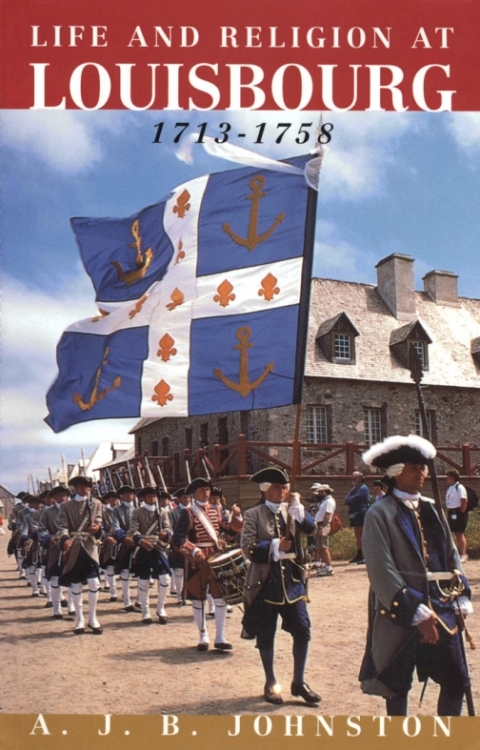 Cover image for book Religion in Life at Louisbourg, 1713-1758
