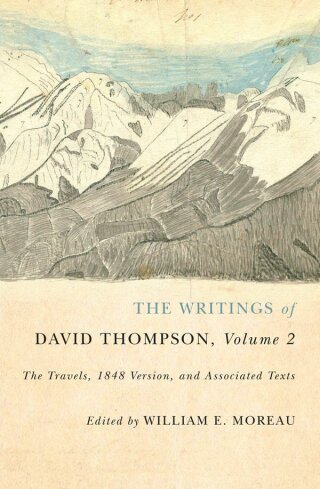 The Writings of David Thompson, Volume 2