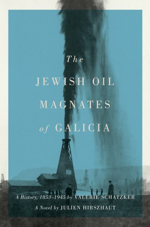 Cover image for book The Jewish Oil Magnates of Galicia