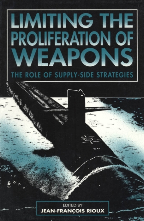 Cover image for book Limiting the Proliferation of Weapons
