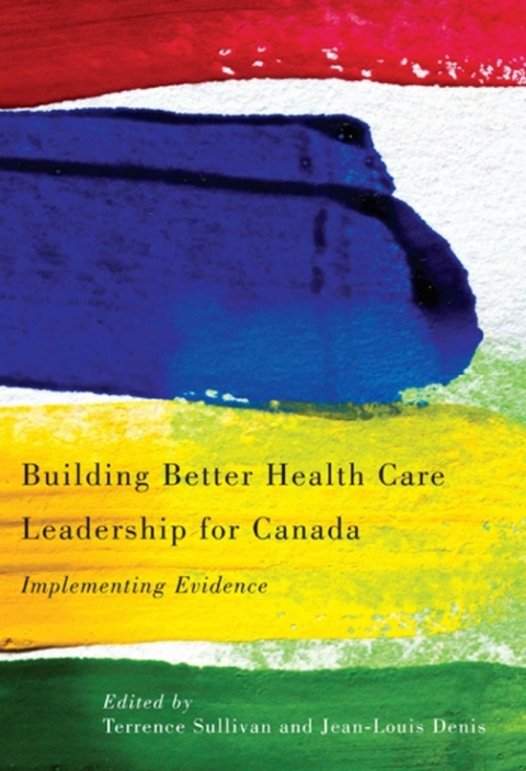 Cover image for book Building Better Health Care Leadership for Canada