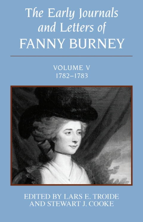 Cover image for book The Early Journals and Letters of Fanny Burney: Volume V, 1782-1783
