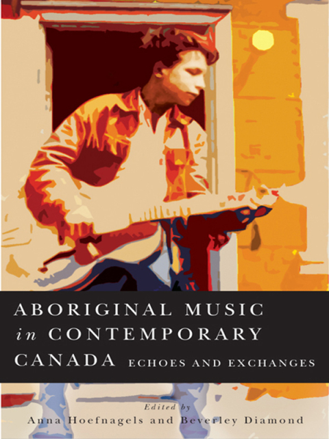 Cover image for book Aboriginal Music in Contemporary Canada