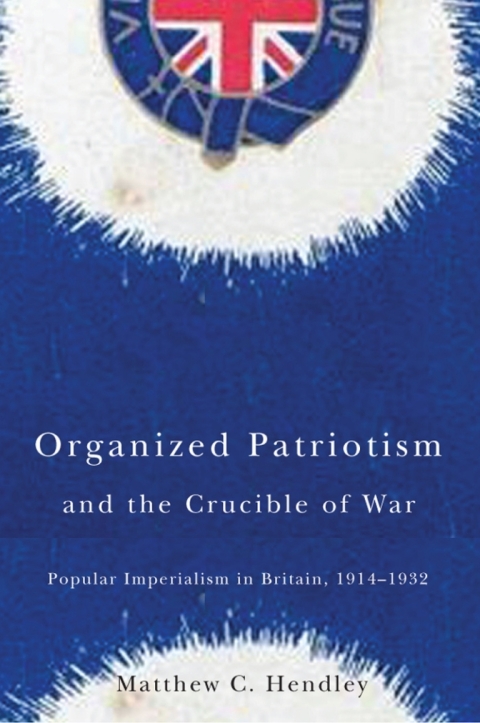 Cover image for book Organized Patriotism and the Crucible of War