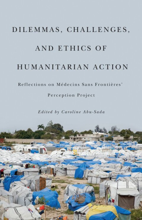 Cover image for book Dilemmas, Challenges, and Ethics of Humanitarian Action