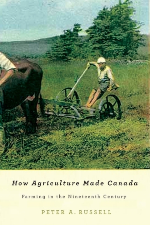 Cover image for book How Agriculture Made Canada