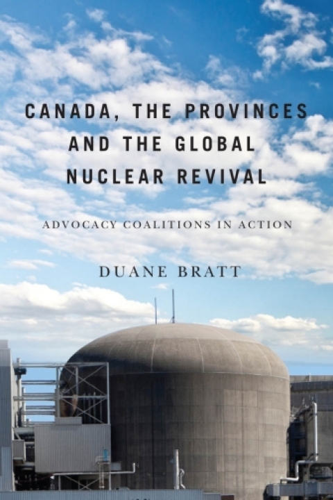 Cover image for book Canada, the Provinces, and the Global Nuclear Revival