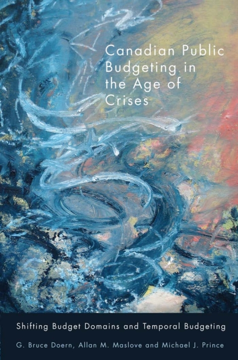 Cover image for book Canadian Public Budgeting in the Age of Crises