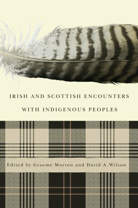 Irish and Scottish Encounters with Indigenous Peoples 