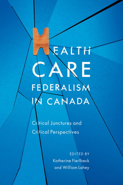 Cover image for book Health Care Federalism in Canada